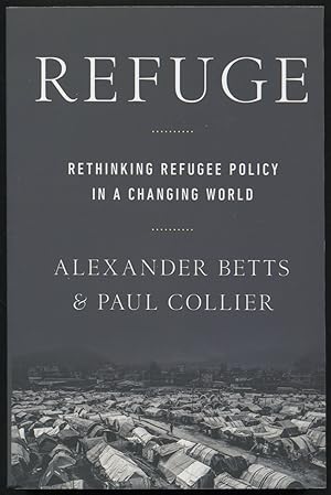 Seller image for Refuge: Rethinking Refugee Policy in a Changing World for sale by Between the Covers-Rare Books, Inc. ABAA