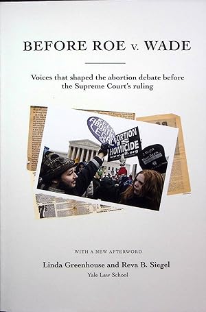 Seller image for Before Roe V. Wade: Voices That Shaped the Abortion Debate Before the Supreme Court's Ruling for sale by Adventures Underground