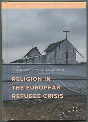 Image du vendeur pour Religion in the European Refugee Crisis mis en vente par Between the Covers-Rare Books, Inc. ABAA