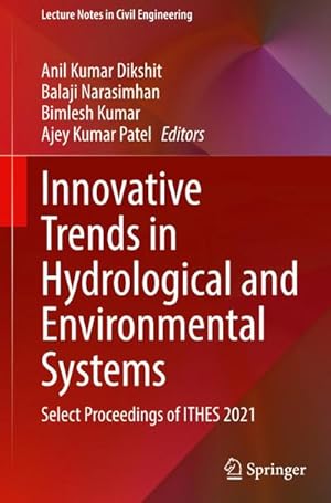 Bild des Verkufers fr Innovative Trends in Hydrological and Environmental Systems : Select Proceedings of ITHES 2021 zum Verkauf von AHA-BUCH GmbH