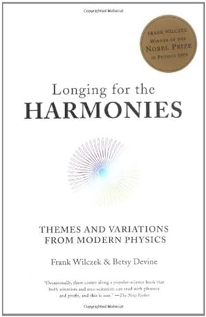 Bild des Verkufers fr Longing for the Harmonies: Themes and Variations from Modern Physics zum Verkauf von moluna