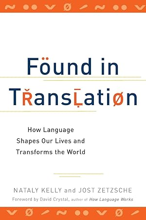 Bild des Verkufers fr Found in Translation: How Language Shapes Our Lives and Transforms the World zum Verkauf von moluna