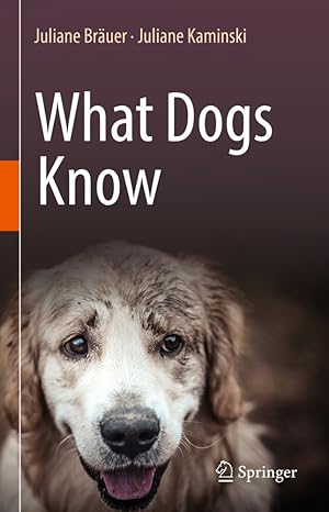 Bild des Verkufers fr What Dogs Know zum Verkauf von moluna
