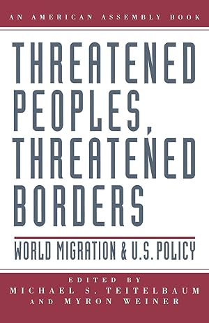 Imagen del vendedor de Threatened Peoples, Threatened Borders: World Migration & U.S. Policy a la venta por moluna