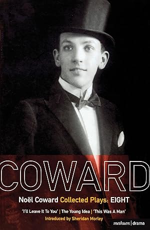 Seller image for Coward Plays: 8: I\ ll Leave It to You The Young Idea This Was a Man for sale by moluna