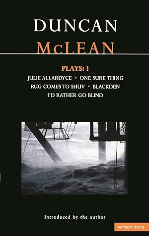 Seller image for McLean Plays: 1: Julie Allardyce Blackden Rug Comes to Shuv One Sure Thing I\ d Rather Go Blind for sale by moluna