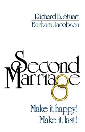 Seller image for Second Marriage: Make It Happy! Make It Last! for sale by moluna