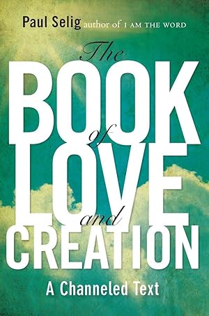 Bild des Verkufers fr The Book of Love and Creation: A Channeled Text zum Verkauf von moluna