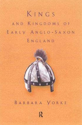 Seller image for Yorke, B: Kings and Kingdoms of Early Anglo-Saxon England for sale by moluna