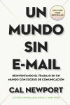 Imagen del vendedor de Un Mundo Sin e-Mail (a World Without e-mail, Spanish Edition) a la venta por AG Library