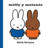 Imagen del vendedor de Miffy y Melanie a la venta por AG Library