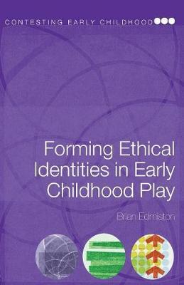 Bild des Verkufers fr Edmiston, B: Forming Ethical Identities in Early Childhood P zum Verkauf von moluna