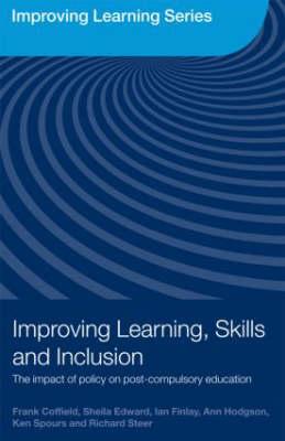 Seller image for Coffield, F: Improving Learning, Skills and Inclusion for sale by moluna