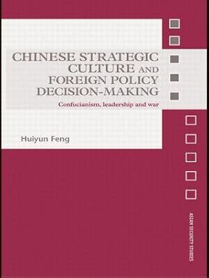 Bild des Verkufers fr Feng, H: Chinese Strategic Culture and Foreign Policy Decisi zum Verkauf von moluna