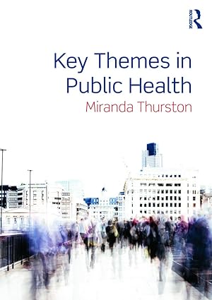 Immagine del venditore per Thurston, M: Key Themes in Public Health venduto da moluna