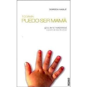 Seller image for TODAVIA PUEDO SER MAMA for sale by URBANO LIBROS