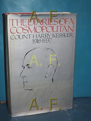 Seller image for The diaries of a cosmopolitan count Harry Kessler : 1918 - 1937 Count. Transl. and ed. by Charles Kessler. With an introd. by Ian Buruma for sale by Antiquarische Fundgrube e.U.