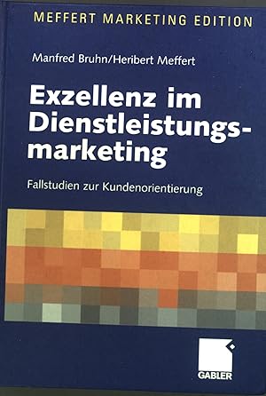 Bild des Verkufers fr Exzellenz im Dienstleistungsmarketing : Fallstudien zur Kundenorientierung. zum Verkauf von books4less (Versandantiquariat Petra Gros GmbH & Co. KG)