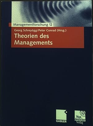 Imagen del vendedor de Theorien des Managements : Managementforschung 12. a la venta por books4less (Versandantiquariat Petra Gros GmbH & Co. KG)