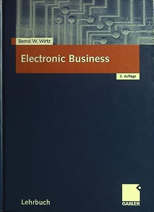 Bild des Verkufers fr Electronic Business. Lehrbuch zum Verkauf von books4less (Versandantiquariat Petra Gros GmbH & Co. KG)