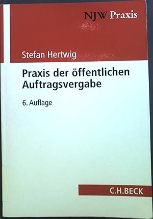 Seller image for Praxis der ffentlichen Auftragsvergabe : Systematik, Verfahren, Rechtsschutz. for sale by books4less (Versandantiquariat Petra Gros GmbH & Co. KG)