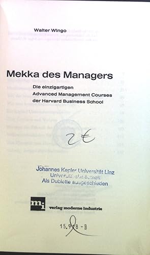 Bild des Verkufers fr Mekka des Managers : Die einzigartigen Advanced Management Courses der Harvard Business School zum Verkauf von books4less (Versandantiquariat Petra Gros GmbH & Co. KG)