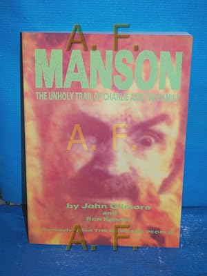 Seller image for Manson: The Unholy Trail of Charlie and the Family for sale by Antiquarische Fundgrube e.U.