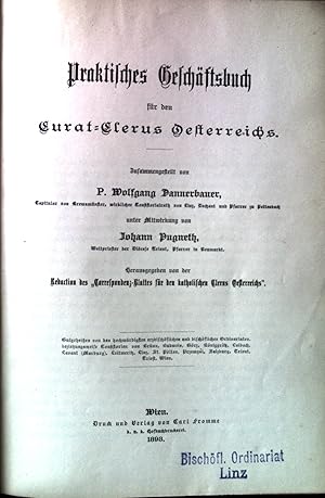 Seller image for Praktisches Geschftsbuch fr den Curat-Clerus Oesterreichs. for sale by books4less (Versandantiquariat Petra Gros GmbH & Co. KG)