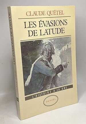 Bild des Verkufers fr Les evasions de Latude zum Verkauf von crealivres