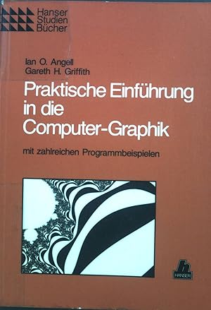 Image du vendeur pour Praktische Einfhrung in die Coumputer-Graphik : mit zahlreichen Programmbeispielen mis en vente par books4less (Versandantiquariat Petra Gros GmbH & Co. KG)