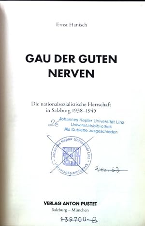 Bild des Verkufers fr Gau der guten Nerven : die nationalsozialistische Herrschaft in Salzburg 1938 - 1945. zum Verkauf von books4less (Versandantiquariat Petra Gros GmbH & Co. KG)