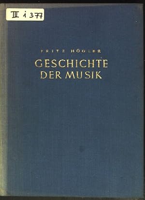 Image du vendeur pour Geschichte der Musik; Von der Antike bis zur Wiener Klassik. mis en vente par books4less (Versandantiquariat Petra Gros GmbH & Co. KG)