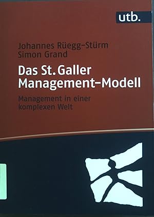 Bild des Verkufers fr Das St. Galler Management-Modell : Management in einer komplexen Welt. zum Verkauf von books4less (Versandantiquariat Petra Gros GmbH & Co. KG)