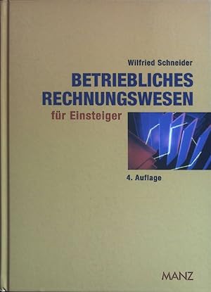 Bild des Verkufers fr Betriebliches Rechnungswesen fr Einsteiger. zum Verkauf von books4less (Versandantiquariat Petra Gros GmbH & Co. KG)