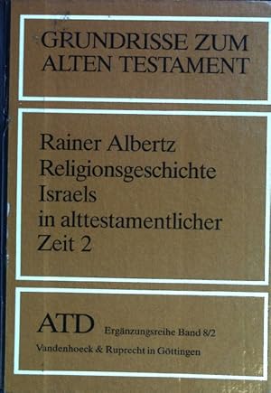 Imagen del vendedor de Religionsgeschichte Israels in alttestamentlicher Zeit; Teil 2., Vom Exil bis zu den Makkabern. Grundrisse zum Alten Testament, Band 8/2 a la venta por books4less (Versandantiquariat Petra Gros GmbH & Co. KG)