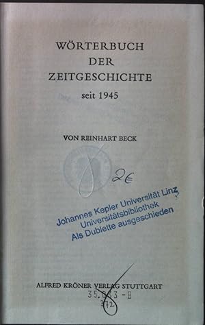 Bild des Verkufers fr Wrterbuch der Zeitgeschichte seit 1945. Krners Taschenausgabe ; Bd. 372 zum Verkauf von books4less (Versandantiquariat Petra Gros GmbH & Co. KG)
