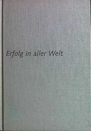 Bild des Verkufers fr Erfolg in aller Welt : ber den richtigen Umgang mit anderen Kulturen in der Exportwirtschaft. zum Verkauf von books4less (Versandantiquariat Petra Gros GmbH & Co. KG)