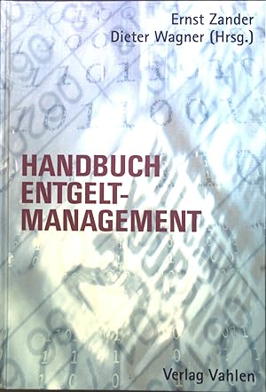 Bild des Verkufers fr Handbuch des Entgeltmanagements. zum Verkauf von books4less (Versandantiquariat Petra Gros GmbH & Co. KG)