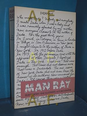 Bild des Verkufers fr Man Ray - Selbstportrt : eine illustrierte Autobiographie aus d. Amerikan. bertr. von Reinhard Kaiser zum Verkauf von Antiquarische Fundgrube e.U.