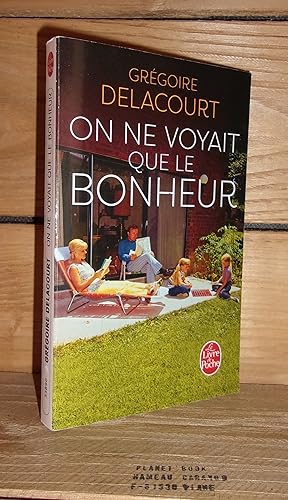 Image du vendeur pour ON NE VOYAIT QUE LE BONHEUR mis en vente par Planet's books