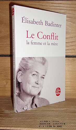 Bild des Verkufers fr LE CONFLIT : La Femme Et La Mre zum Verkauf von Planet's books