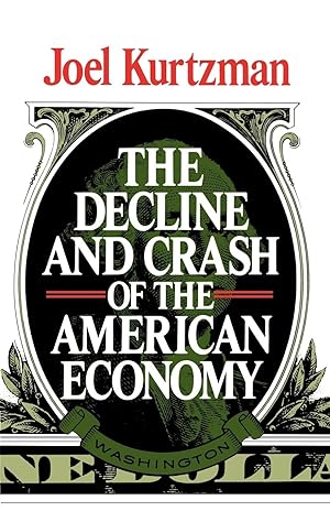 Seller image for The Decline and Crash of the American Economy for sale by moluna
