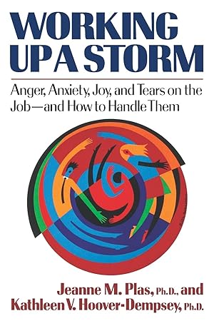 Seller image for Working Up a Storm: Anger, Anxiety, Joy, and Tears on the Job for sale by moluna
