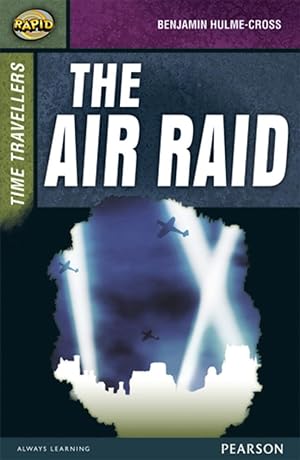 Seller image for Rapid Stage 9 Set A: Time Travellers: The Air Raid for sale by moluna