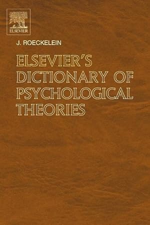 Immagine del venditore per Elsevier\ s Dictionary of Psychological Theories venduto da moluna