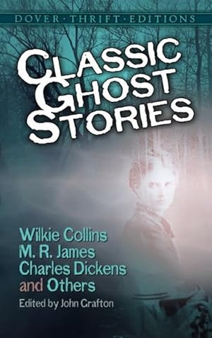 Bild des Verkufers fr Classic Ghost Stories by Wilkie Collins, M. R. James, Charles Dickens and Others zum Verkauf von moluna