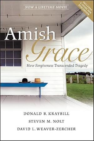 Bild des Verkufers fr Amish Grace: How Forgiveness Transcended Tragedy zum Verkauf von moluna