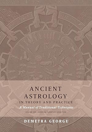 Bild des Verkufers fr Ancient Astrology in Theory and Practice: A Manual of Traditional Techniques, Volume I: Assessing Planetary Condition zum Verkauf von moluna