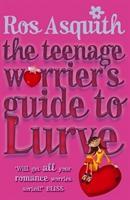 Seller image for Asquith, R: Teenage Worrier\ s Guide To Lurve for sale by moluna