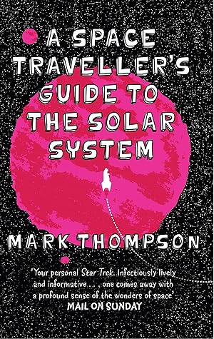 Seller image for A Space Traveller\ s Guide To The Solar System for sale by moluna